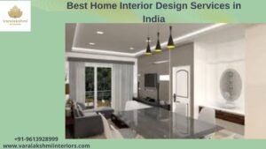 Best Home Interior Design Services in India
